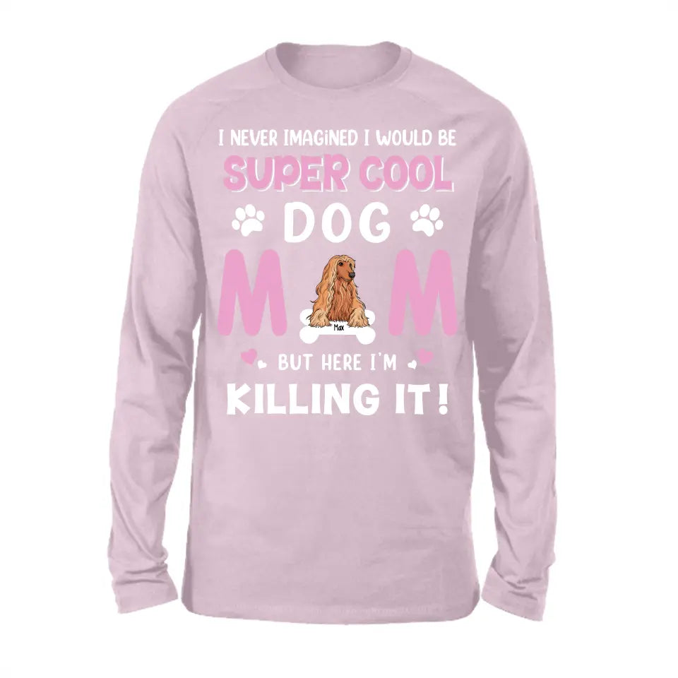 Personalized Dog Breed T-shirt, I Never Imagined I Would Be Super Cool Dog Mom, Gifts For Dog Lovers