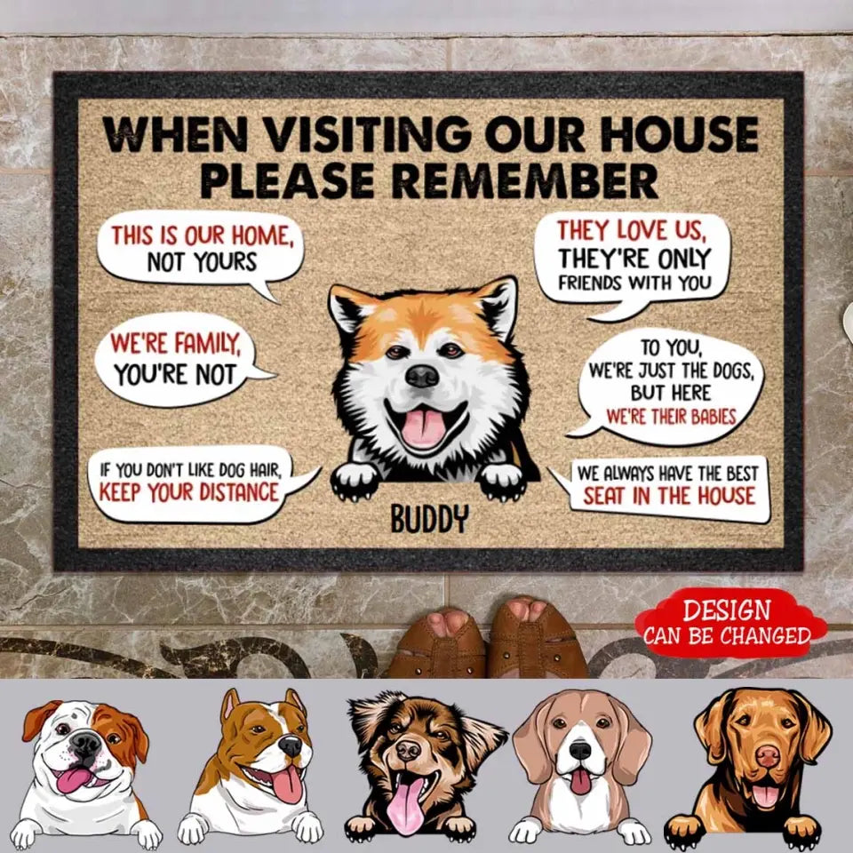 Personalized Pet Breed Doormat - Remember When Visiting Our House- Gifts For Pet Lovers