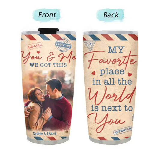 You & Me, We Got This - Personalized Tumbler - Upload Image, Gift For Couple, Husband Wife, Anniversary, Engagement, Wedding, Marriage Gift