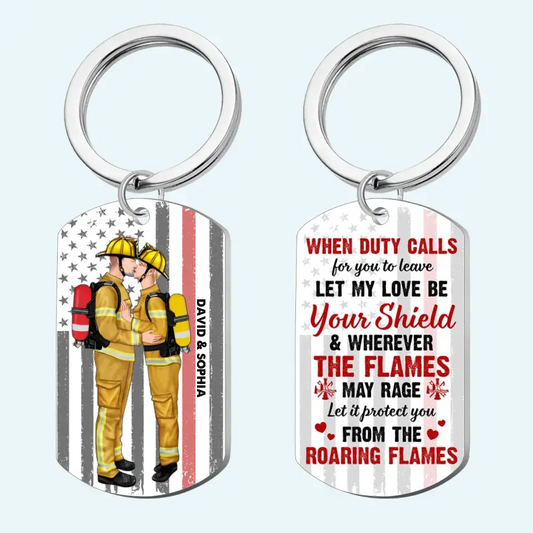 Let My Love Be Your Shield, Personalized Aluminum Keychain- Firefighter Couple Gift- Gift For Valentine's Day