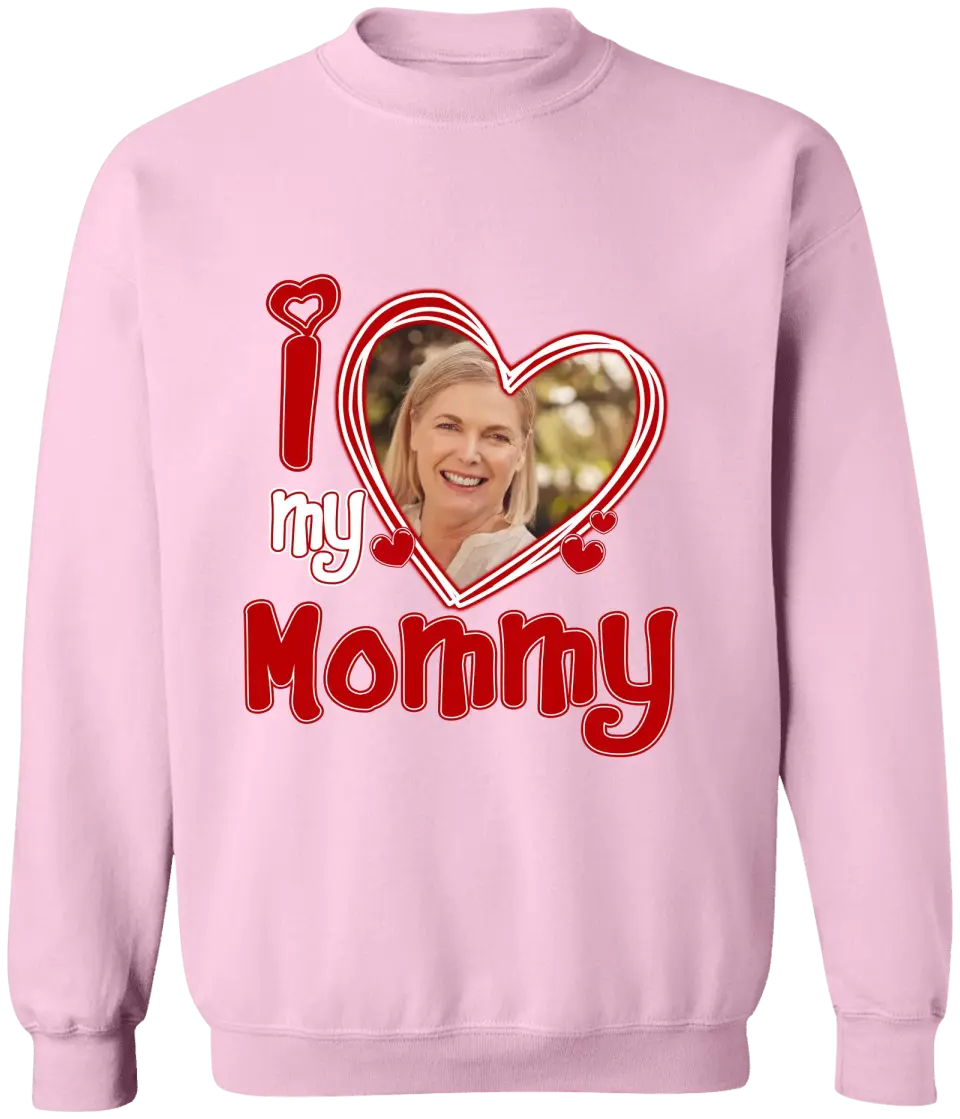 Custom Photo I Love My Mom - Gift For Mother - Personalized T Shirt