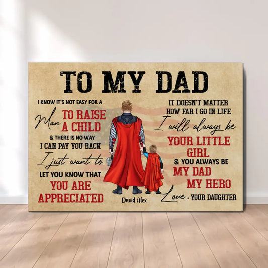 AV1- You Always Be My Dad - Personalized Canvas , Gift For Father, Dad, Daddy, Father’s Day,