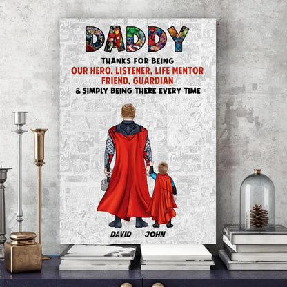 AV1- Daddy, Mommy Thanks For Simply Being There Every Time - Personalized Canvas, Poster - Gift For Dad, Mom - Father’s Day, Mother's Day