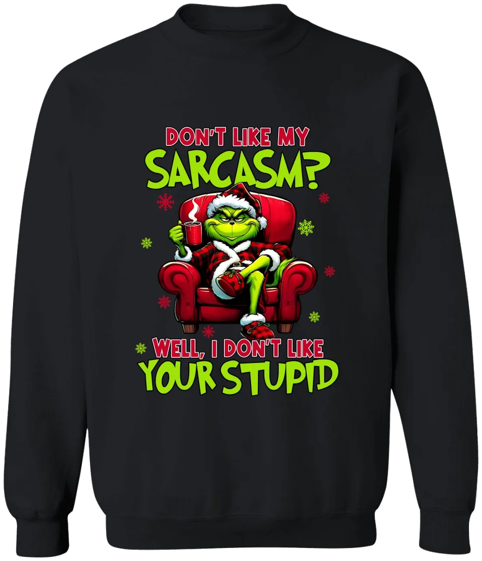 GRs_ Don't like my sarcasm? Personalized T shirt For Family